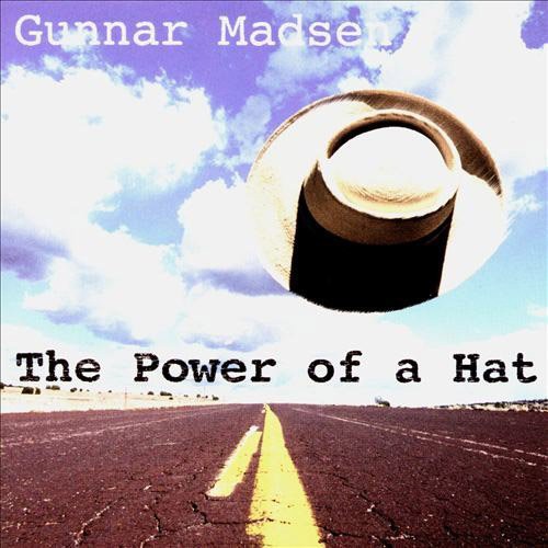 Gunnar Madsen - Power of a Hat [CD]