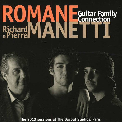 Richard Romane Et Manetti,Pierre - Guitar Family Connection [Import]