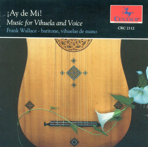 Frank Wallace - Music for Vihuela & Voice [CD]
