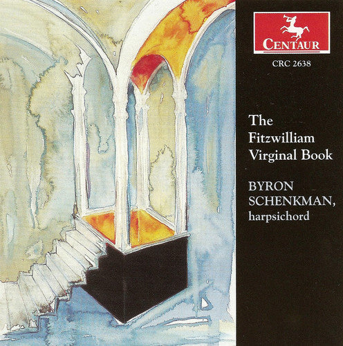 Byron Schenkman - Fitzwilliam Virginal Book [CD]