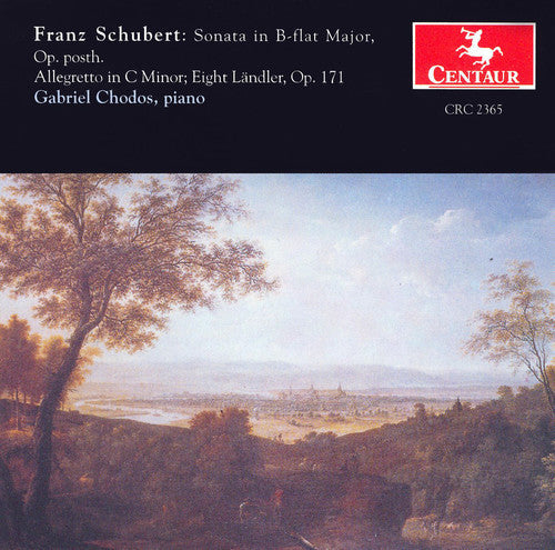 Gabriel Chodos - Sonata B FLT Posth / Allegretto C / 8 Landler [CD]