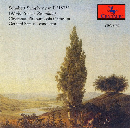 Schubert / Cinncinatti Po / Samuel - Symphony In E (1825): Premiere Recording [CD]