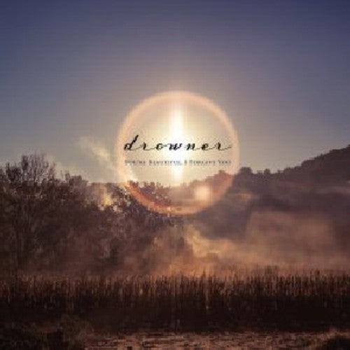 Drowner - You're Beautiful, I Forgive You [CD]