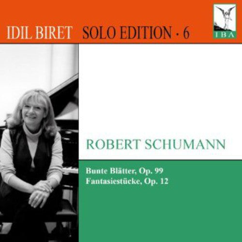 Idil Biret - Solo Edition 6: Bunte Blatter Fantasiestucke [CD]