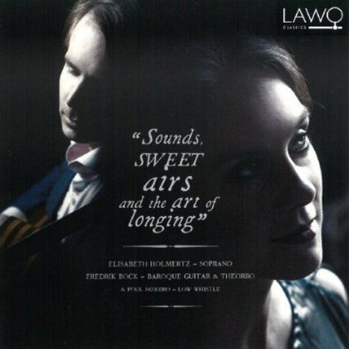 Vaughan Williams / Holmertz / Bock - Sounds Sweet Airs & The Art Of Longing [Digipak]