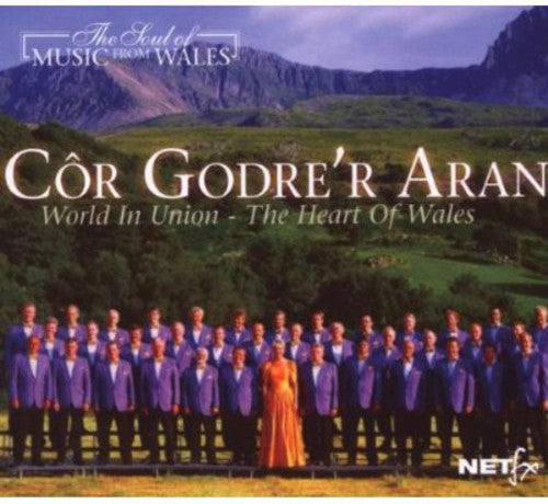 Cor Godrer Aran - World in Union-The Heart of [CD]