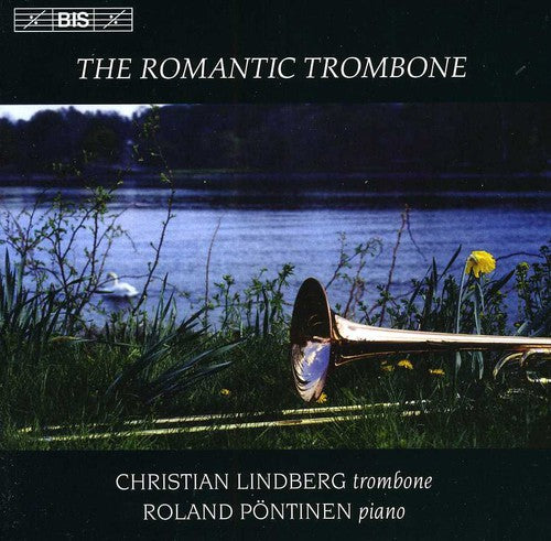 CHRISTIAN LINDBERG - Romantic Trombone [CD]