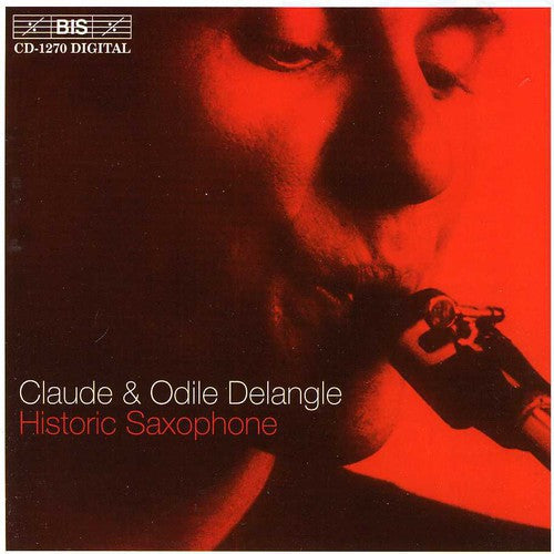 Odile Delangle - Historic Saxophone [CD]