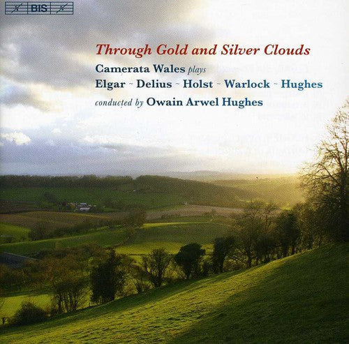 Elgar / Hughes / Warlock / Delius / Camerata Wales - Through Gold & Silver [CD]