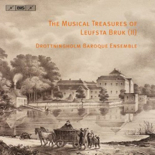 Drottningholm Baroque Ensemble - Musical Treasures of Leufsta Bruk 2 [CD]