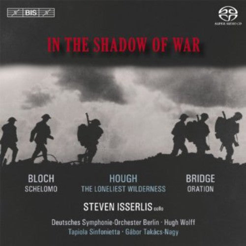 STEVEN ISSERLIS - In the Shadow of War [CD]
