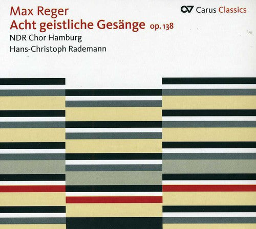 North German Radio Chorus - Eight Sacred Songs Op 138 [CD]