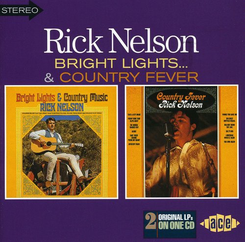 Nelson,ricky - Bright Lights & Country Music / Country Fever - Music CD