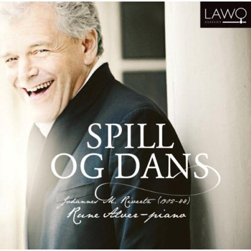Rivertz / Rune Alver - Spill Og Dans: Piano Music [Digipak]