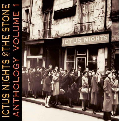 Ictus Nights At The Stone Anthology - Ictus Nights At The Stone Anthology, Vol. 1 [CD]