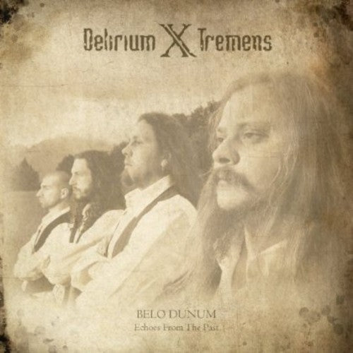 Delirium X Tremens - Belo Dunum: Echoes from the Past [CD]