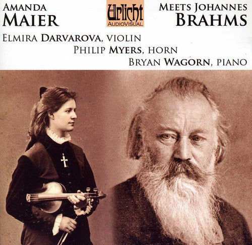 Brahms / Darvarova / Myers / Wagorn - Amanda Maier Meets Johannes Brahms [CD]