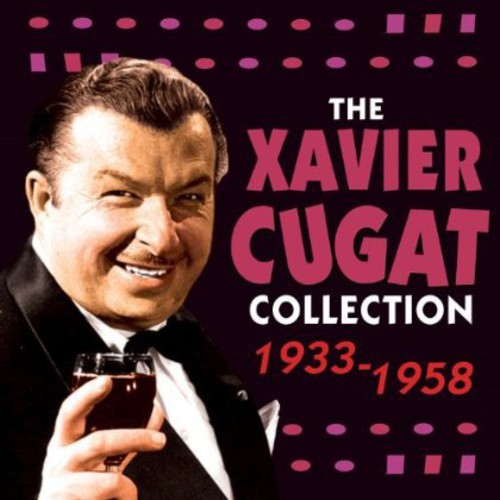Xavier Cugat - Xavier Cugat Collection 1933 - 1958 [CD]