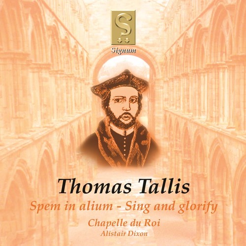 Tallis / Chapelle Du Roi / Dixon - Spem in Alium / Sing & Glorify [CD]
