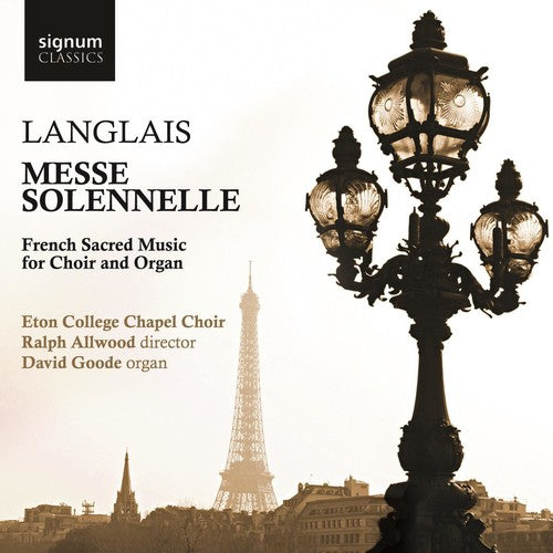 Langlais / Goode / Eton College Chapel Choir - Messe Solenelle: French Sacred Music for Choir [CD]