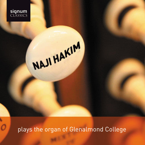 Nagi Hakim - Naji Hakim Plays the Organ of Glenalmond College [CD]