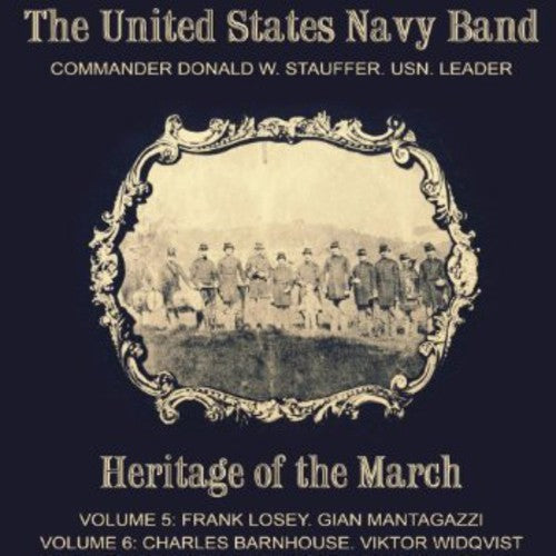 Losey / United States Navy Band / Stauffer - Heritage of the March 5-6 [CD]