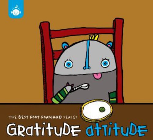 Harley/Fink/Grammer/Cope/Debbie & Friends - Best Foot Forward Series: Gratitude Attitude [CD]