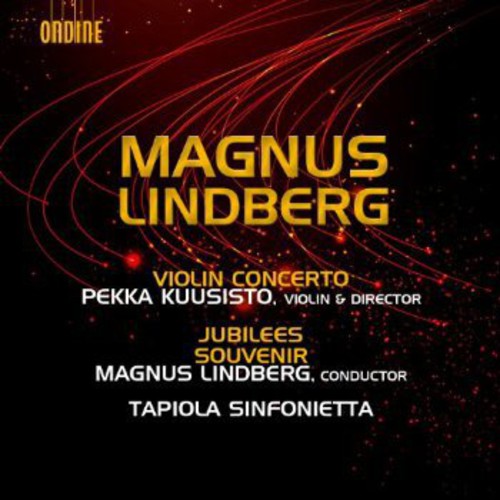 Magnus Lindberg - Violin Concerto / Jubilees / Souvenir [CD]
