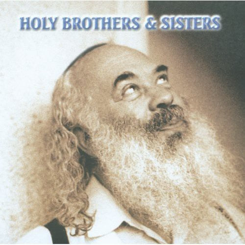 Rabbi Carlebach Shlomo - Holy Brothers & Sisters: Music Made from Soul 2 [CD]