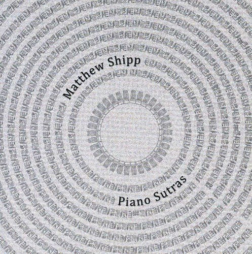 Matthew Shipp - Piano Sutras [CD]
