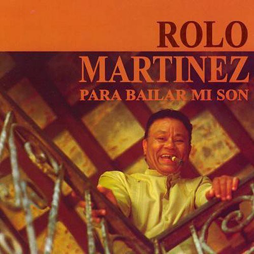 Rolo Martinez - Para Bailar Mi Son [CD]