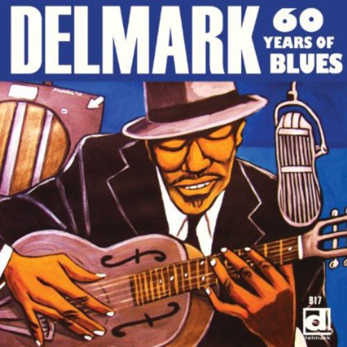 Delmark-60 Years Of Blues - Delmark, 60 Years Of Blues [CD]