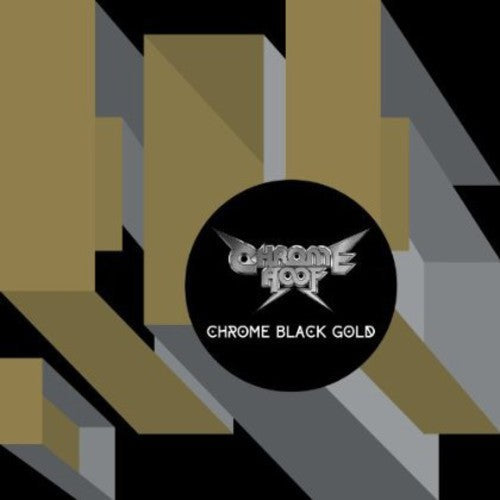 Chrome Hoof - Chrome Black Gold [CD]