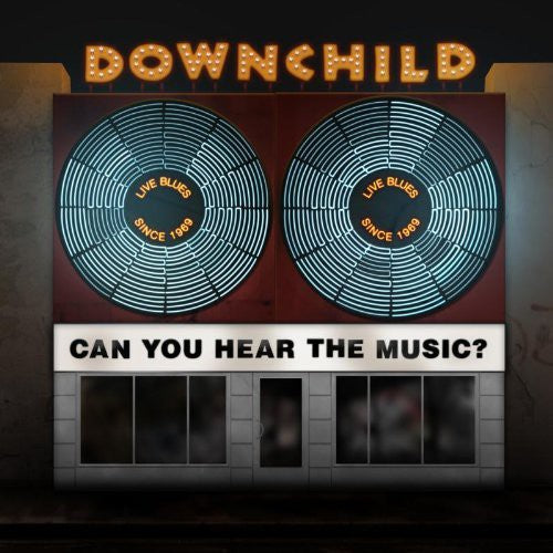 Downchild - Can You Hear the Music [CD]