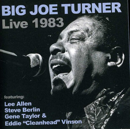 Big Joe Turner - Big Joe Turner Live 1983 [CD]