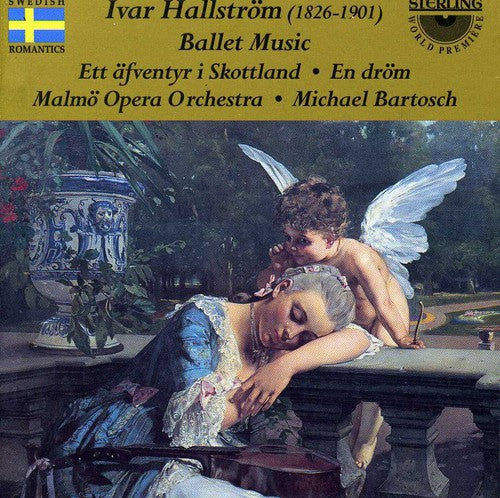Hallstrom / Bartosch / Malmo Opera Orchestra - Ballet Music: Adventure in Scotland / Ballet-Idyll [CD]