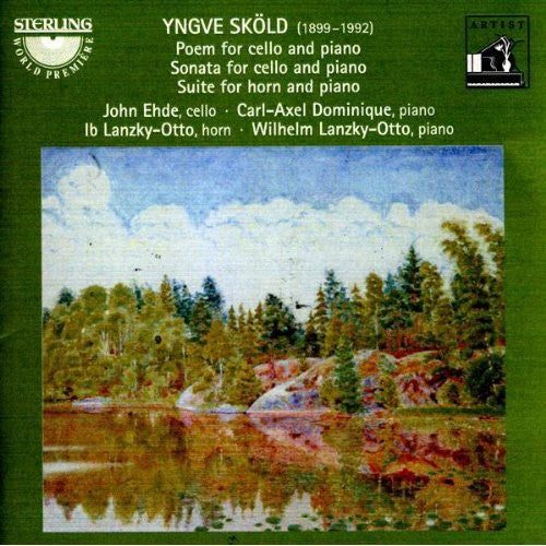 Skold / Ehde / Dominique / Lanzky-Otto - Poem for Cello & Piano / Sonata for Cello / Suite [CD]