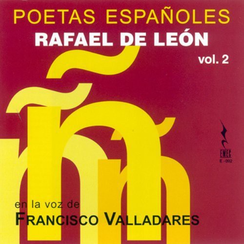 Leon / Francisco Valladares - Poetas Españoles, Vol. 2 - Rafael De León Music CD