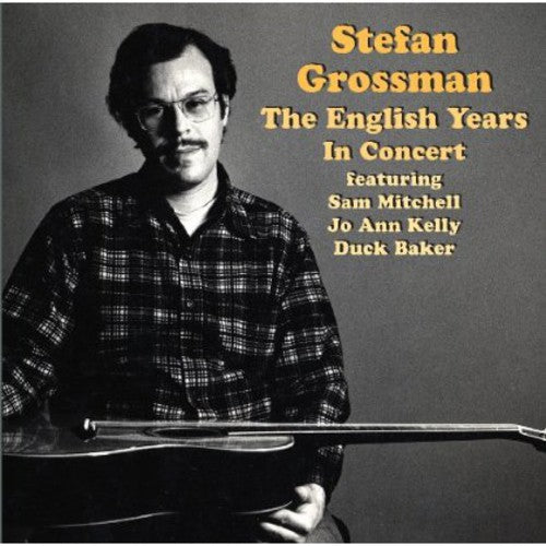 Stefan Grossman - The English Years - In Concert [CD]