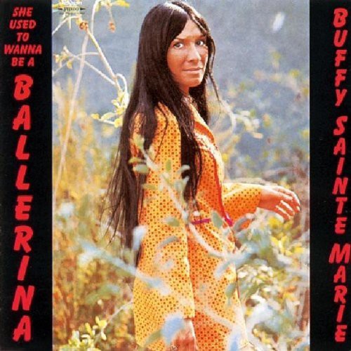 Sainte-marie,buffy - She Used To Wanna Be A Ballerina - Music CD