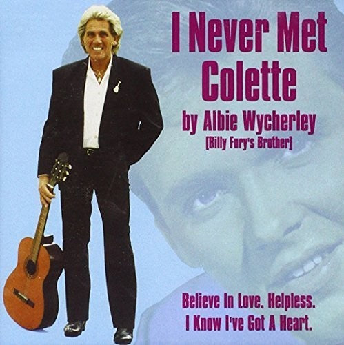 Albie Wycherley - I Never Met Colette [CD]