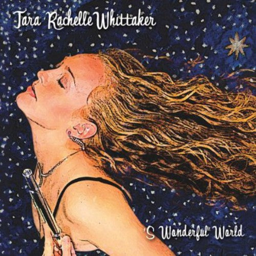 Tara Rachelle Whittaker - S Wonderful World [CD]