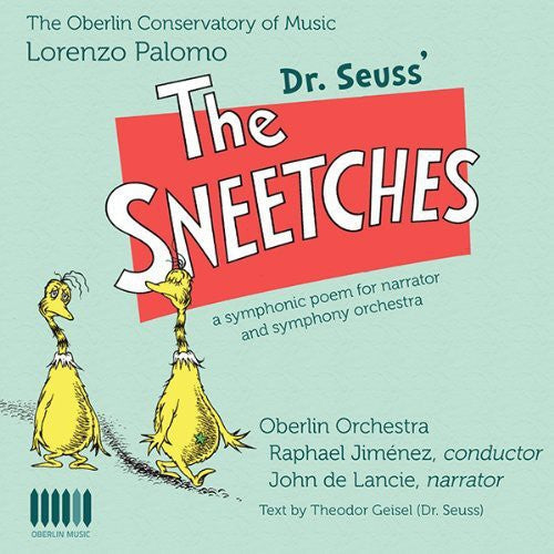 Palomo / Oberlin Orchestra / Jimenez - Dr. Seuss' The Sneetches [CD]