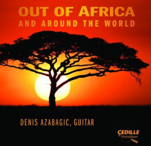 Denis Azabagic - Out of Africa & Around the World [CD]