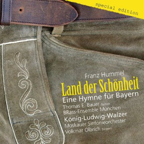 Hummel / Bauer / Brass-Esemble Munchen - Land Der Schonheit - Eine Hymne Fur Bayern [CD]