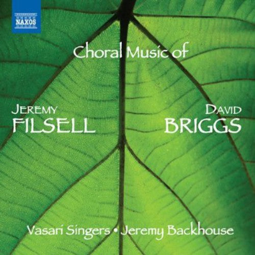 Vasari Singers - Choral Music of Jeremy Filsell & David Briggs [CD]
