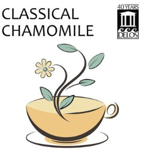 Mozart / Orbelian / Shanghai Quartet / Yale Cellos - Classical Chamomile [CD]