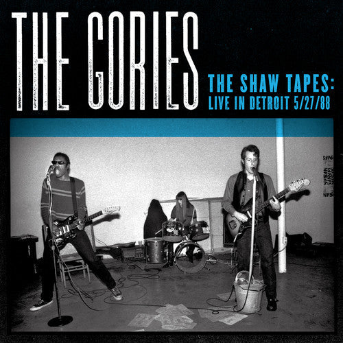 The Gories - Shaw Tapes: Live in Detroit 5/27/88 [CD]