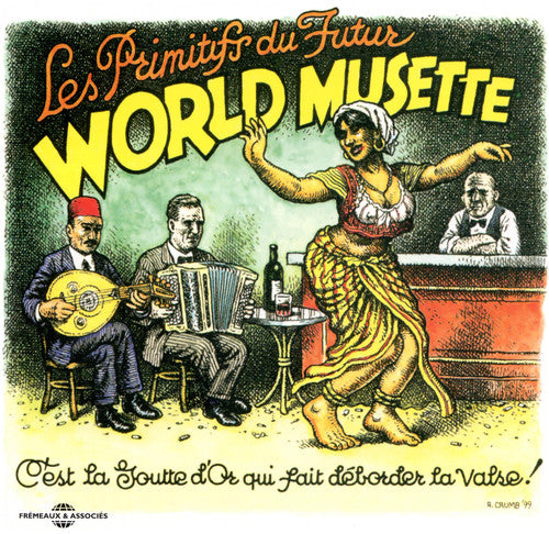 LES PRIMITIFS DU FUTUR - World Musette [CD]