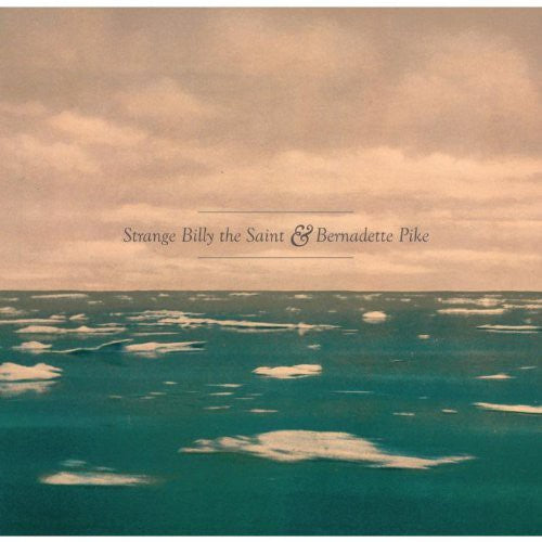 Strange Billy The Saint & Bernadette Pike - Love Story [CD]